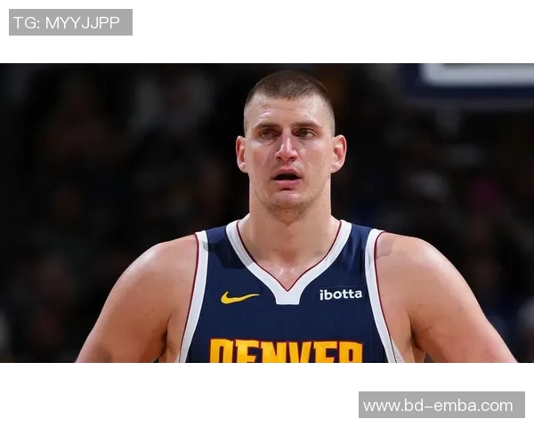 【深度解析】约基奇近况+未来走势预测